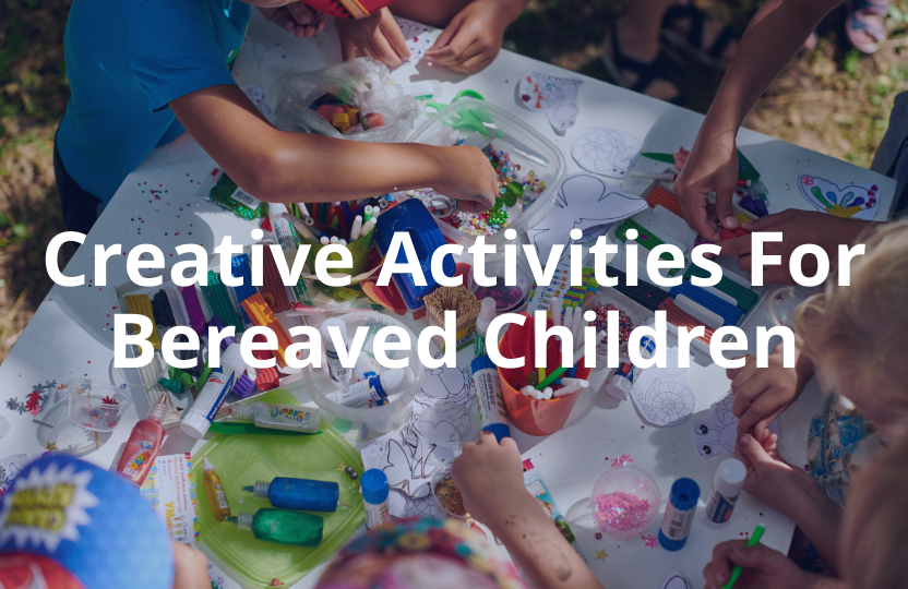creative activities for bereaved children